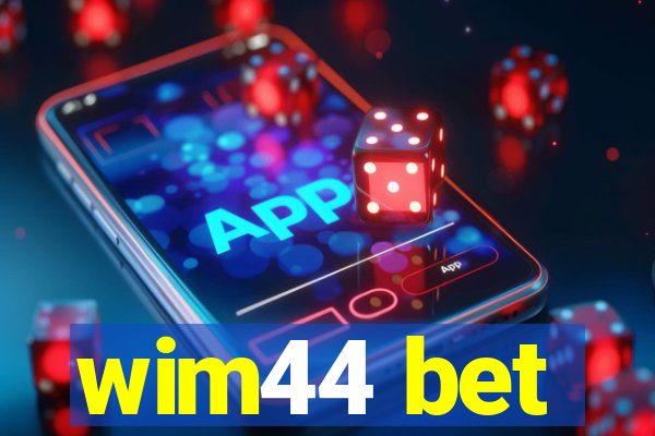 wim44 bet